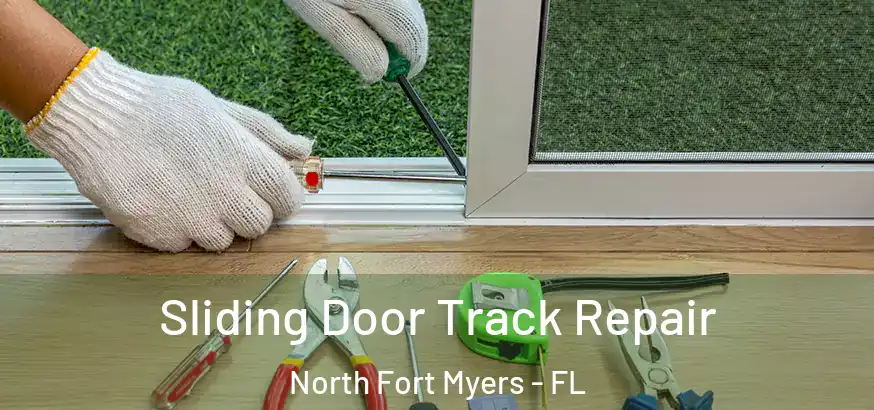  Sliding Door Track Repair North Fort Myers - FL
