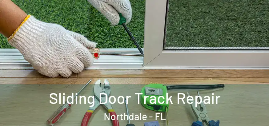  Sliding Door Track Repair Northdale - FL