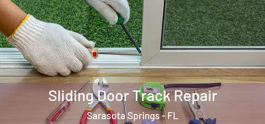  Sliding Door Track Repair Sarasota Springs - FL
