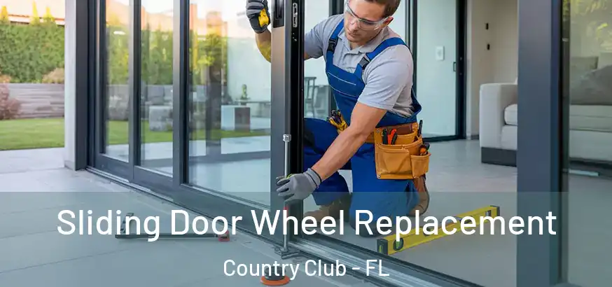  Sliding Door Wheel Replacement Country Club - FL
