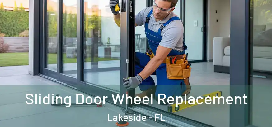  Sliding Door Wheel Replacement Lakeside - FL