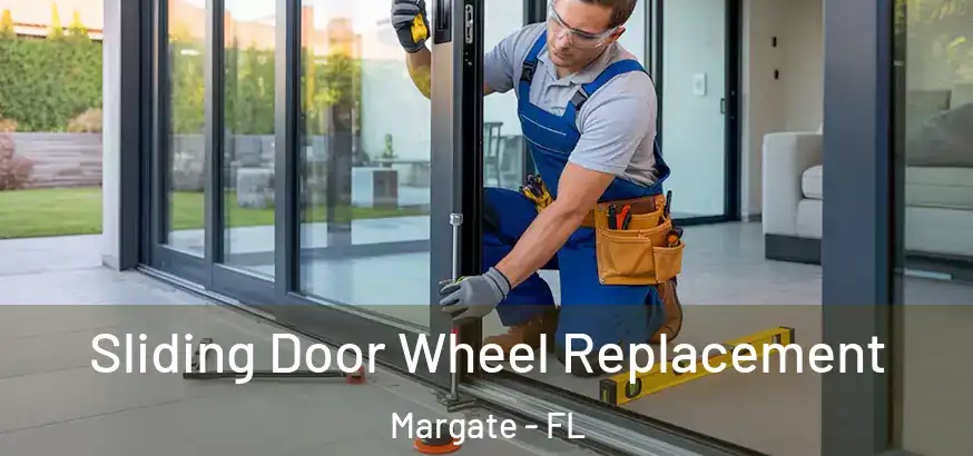  Sliding Door Wheel Replacement Margate - FL