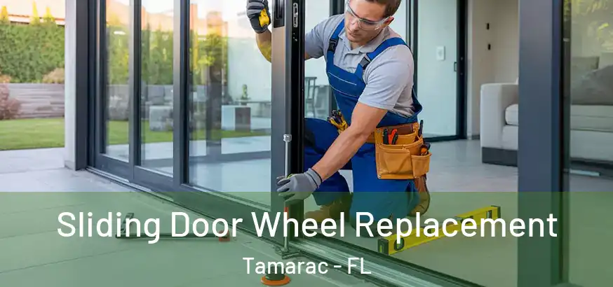  Sliding Door Wheel Replacement Tamarac - FL