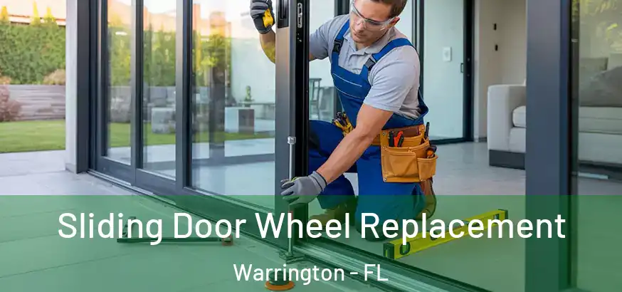  Sliding Door Wheel Replacement Warrington - FL