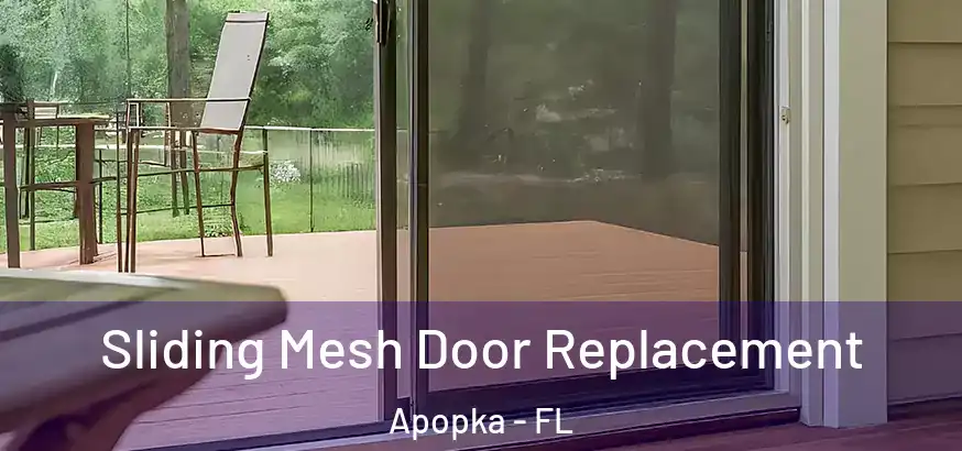  Sliding Mesh Door Replacement Apopka - FL