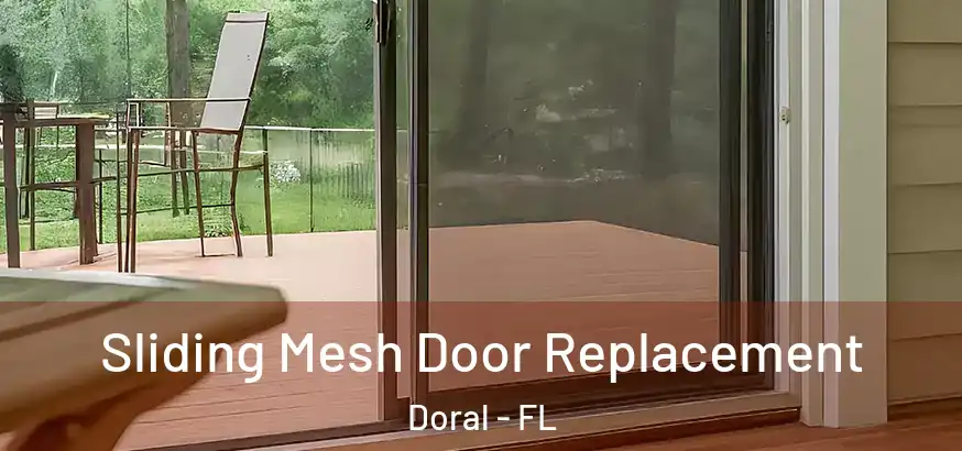  Sliding Mesh Door Replacement Doral - FL