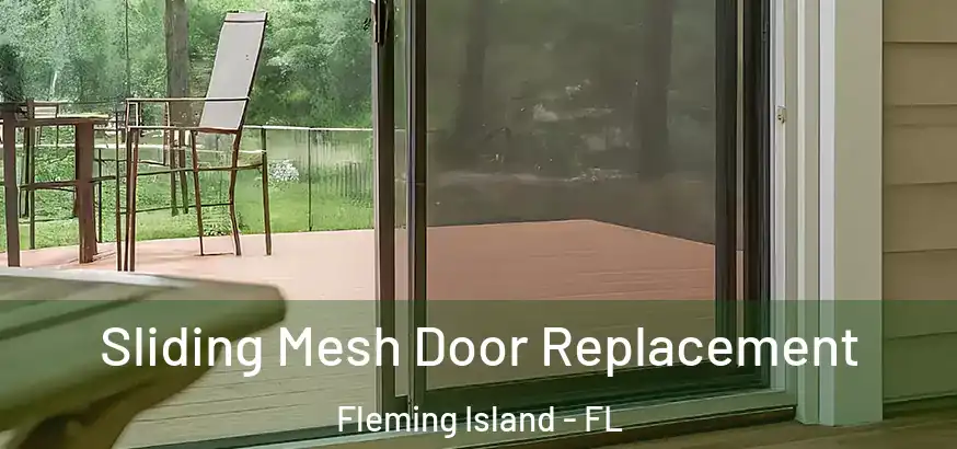 Sliding Mesh Door Replacement Fleming Island - FL