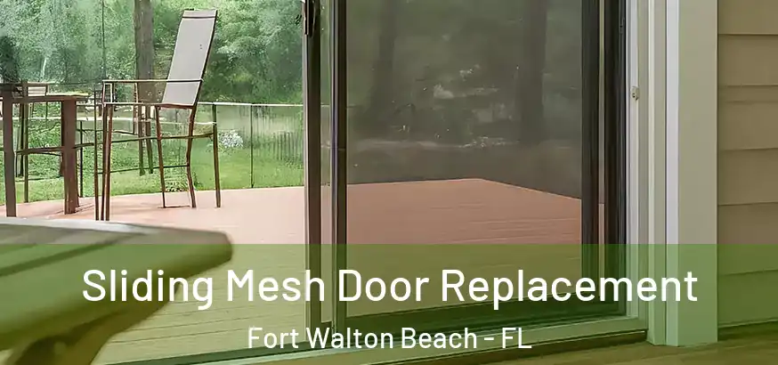  Sliding Mesh Door Replacement Fort Walton Beach - FL