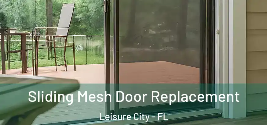 Sliding Mesh Door Replacement Leisure City - FL