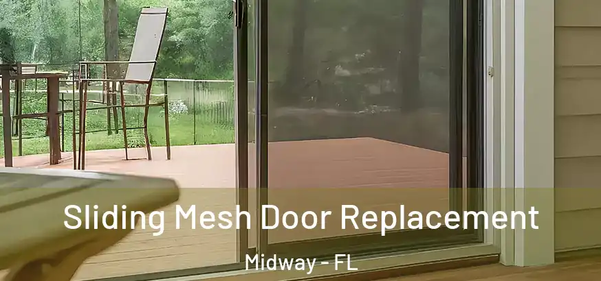  Sliding Mesh Door Replacement Midway - FL