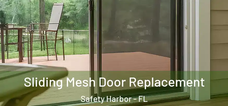  Sliding Mesh Door Replacement Safety Harbor - FL
