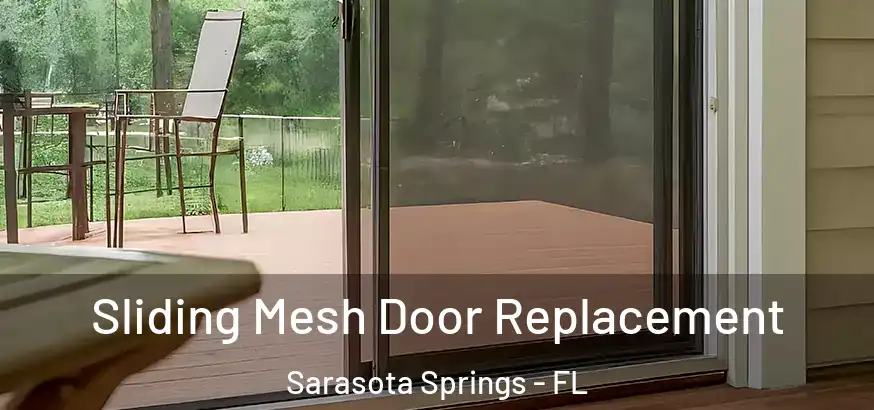  Sliding Mesh Door Replacement Sarasota Springs - FL