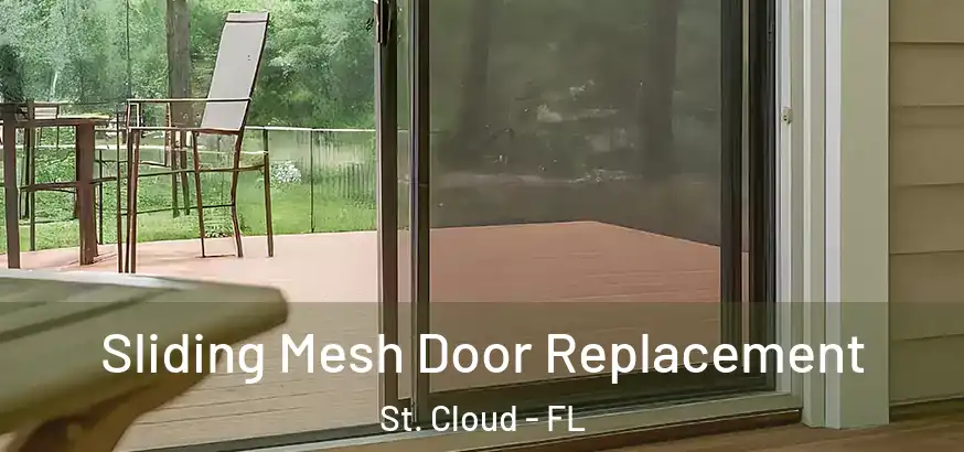  Sliding Mesh Door Replacement St. Cloud - FL