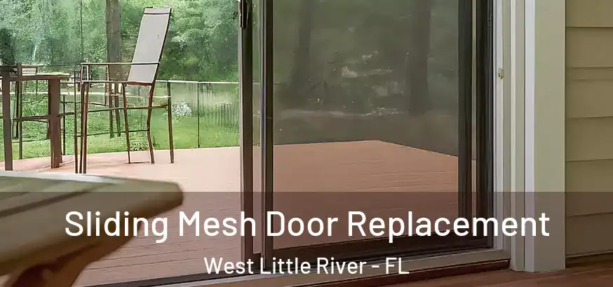 Sliding Mesh Door Replacement West Little River - FL
