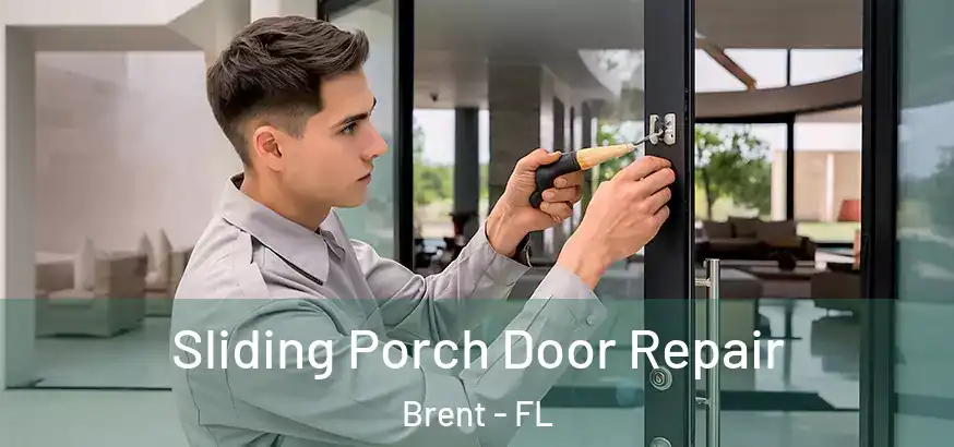 Sliding Porch Door Repair Brent - FL