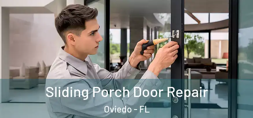  Sliding Porch Door Repair Oviedo - FL