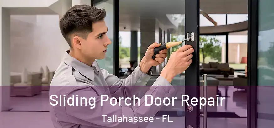  Sliding Porch Door Repair Tallahassee - FL