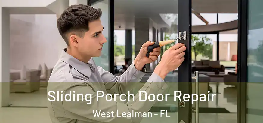  Sliding Porch Door Repair West Lealman - FL