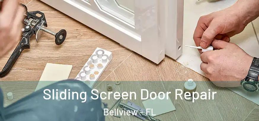  Sliding Screen Door Repair Bellview - FL