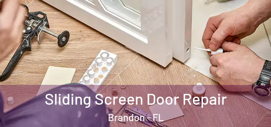  Sliding Screen Door Repair Brandon - FL