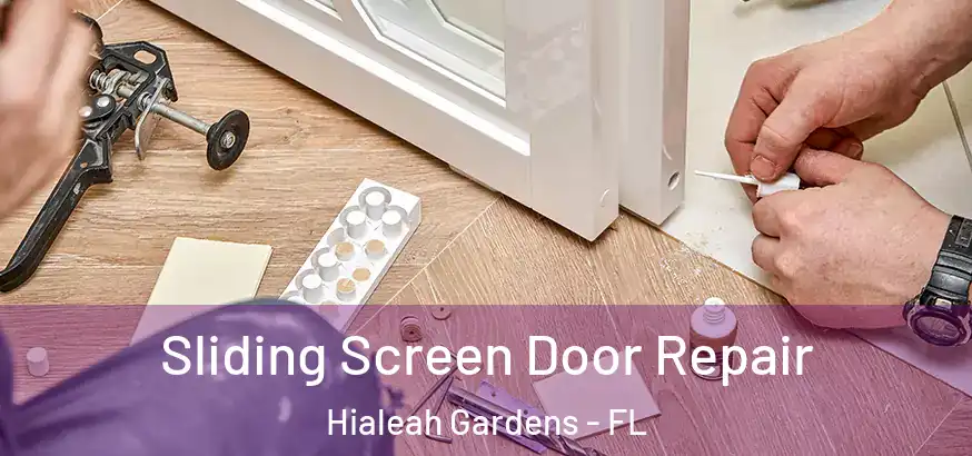  Sliding Screen Door Repair Hialeah Gardens - FL