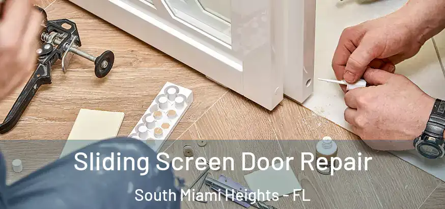  Sliding Screen Door Repair South Miami Heights - FL