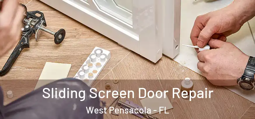 Sliding Screen Door Repair West Pensacola - FL