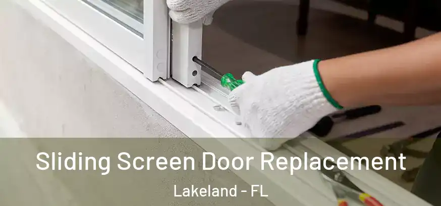  Sliding Screen Door Replacement Lakeland - FL
