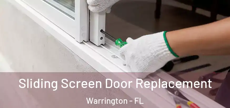  Sliding Screen Door Replacement Warrington - FL