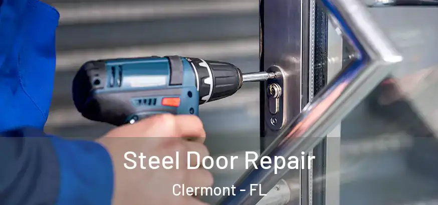  Steel Door Repair Clermont - FL