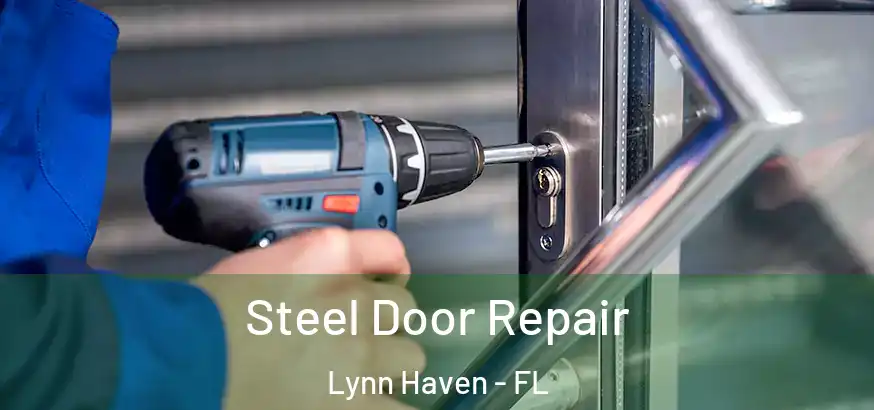 Steel Door Repair Lynn Haven - FL