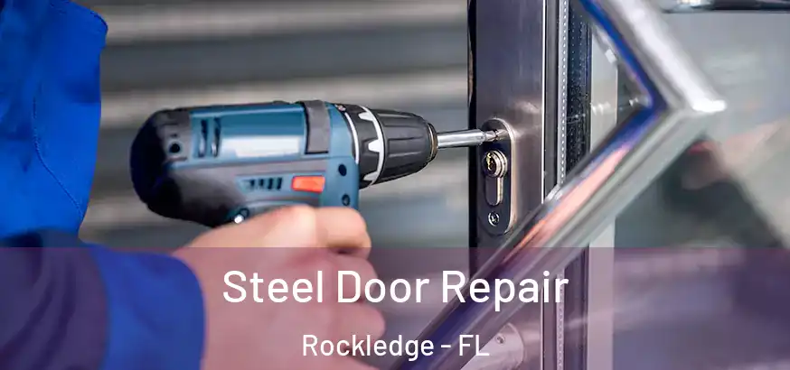  Steel Door Repair Rockledge - FL
