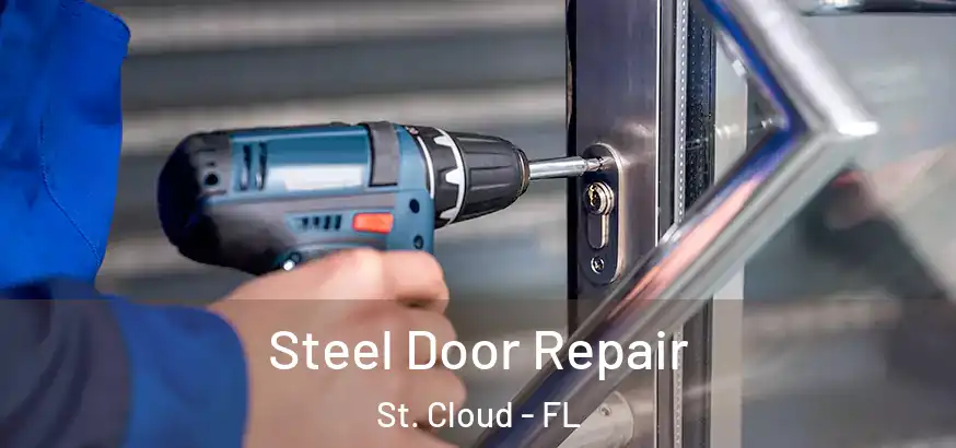 Steel Door Repair St. Cloud - FL