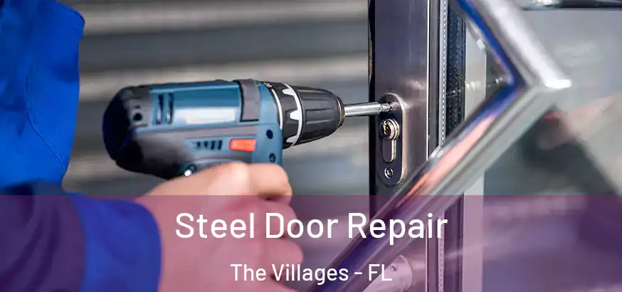  Steel Door Repair The Villages - FL