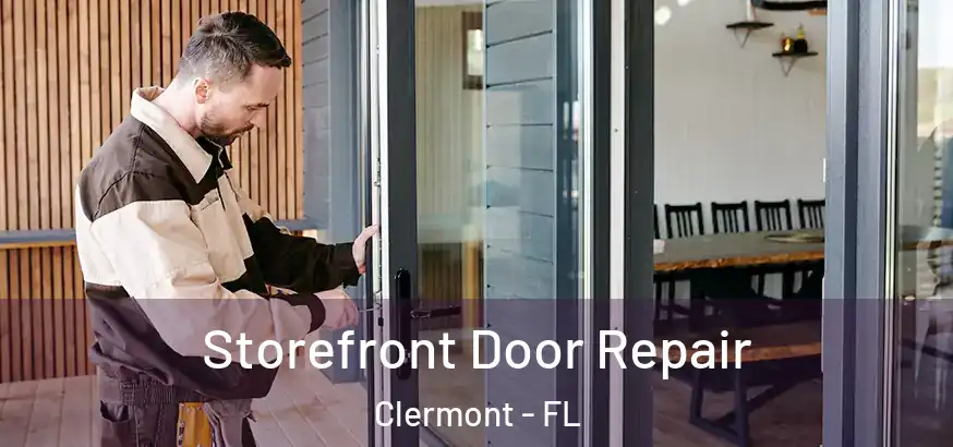  Storefront Door Repair Clermont - FL