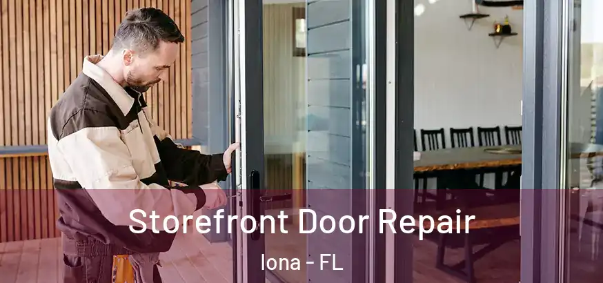  Storefront Door Repair Iona - FL