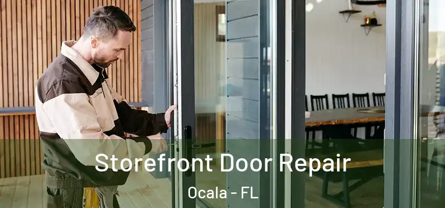  Storefront Door Repair Ocala - FL