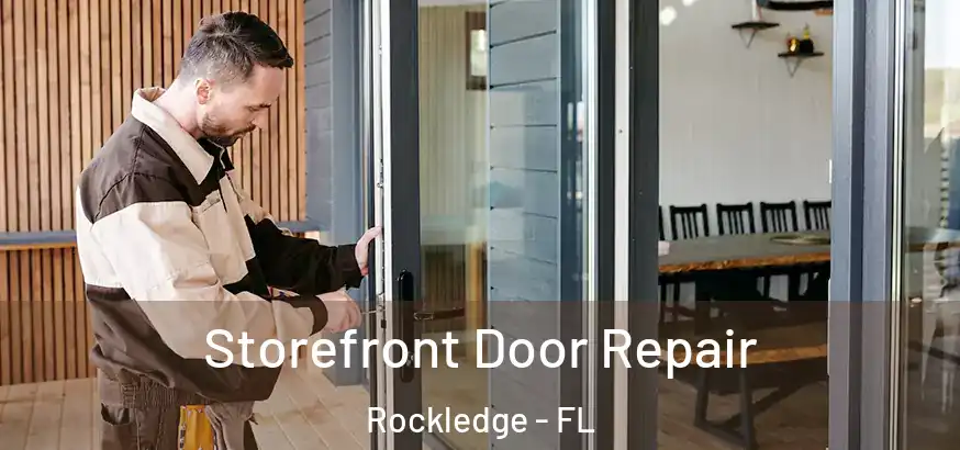  Storefront Door Repair Rockledge - FL