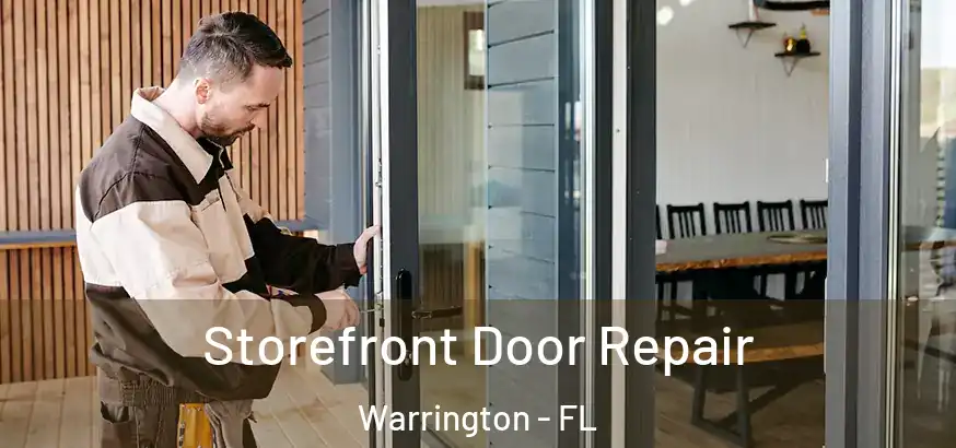  Storefront Door Repair Warrington - FL