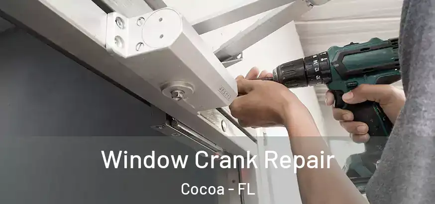  Window Crank Repair Cocoa - FL