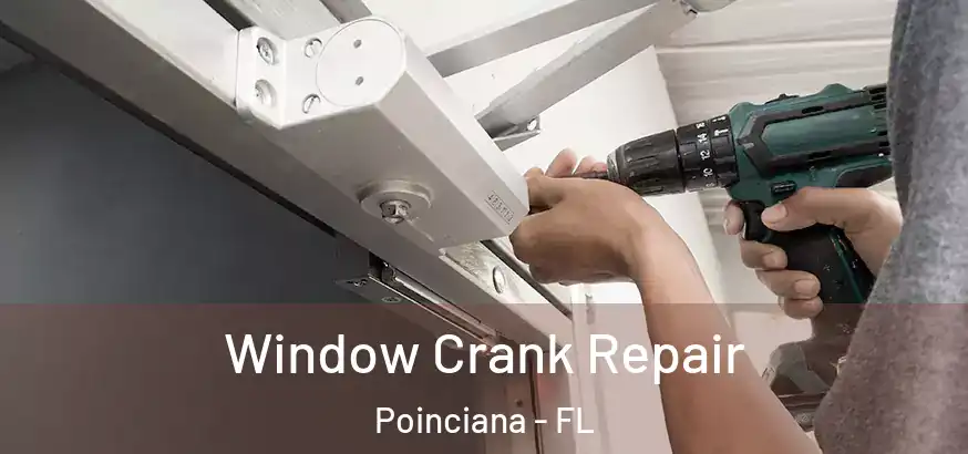  Window Crank Repair Poinciana - FL