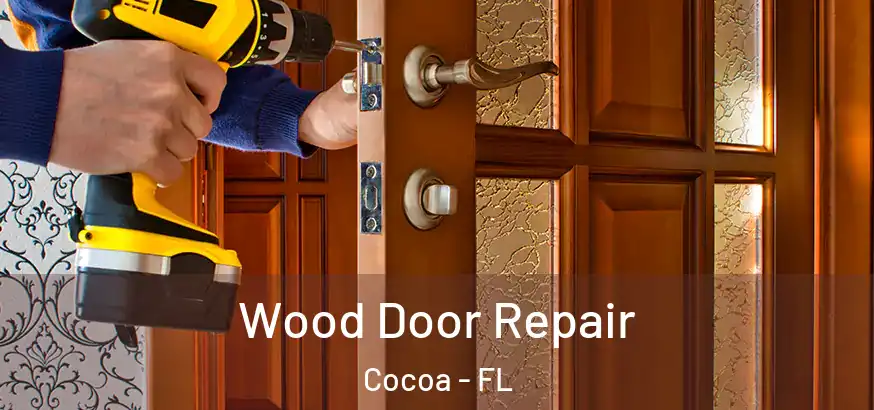 Wood Door Repair Cocoa - FL