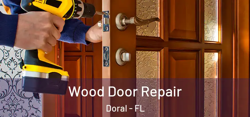  Wood Door Repair Doral - FL