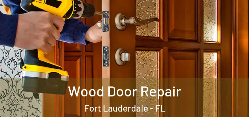  Wood Door Repair Fort Lauderdale - FL