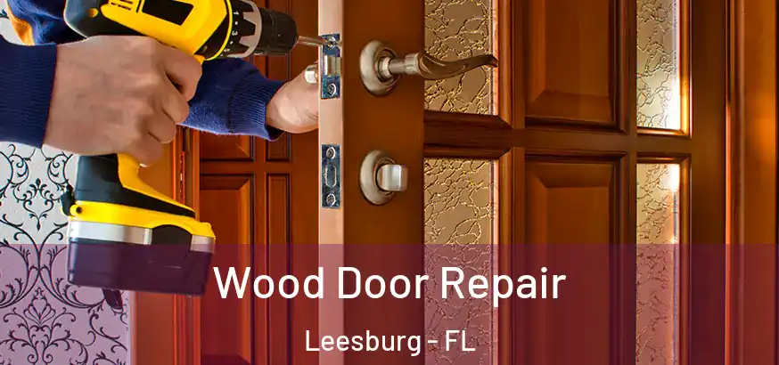  Wood Door Repair Leesburg - FL