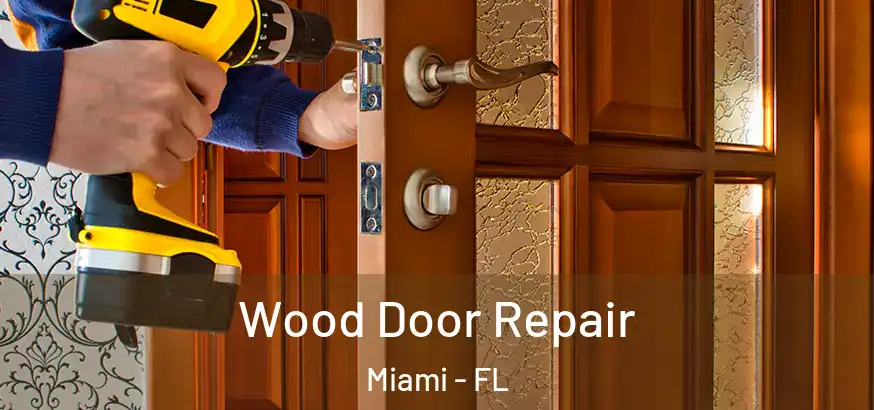  Wood Door Repair Miami - FL