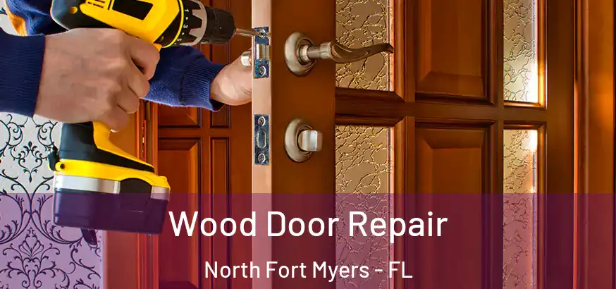 Wood Door Repair North Fort Myers - FL