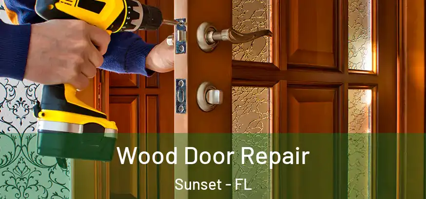  Wood Door Repair Sunset - FL