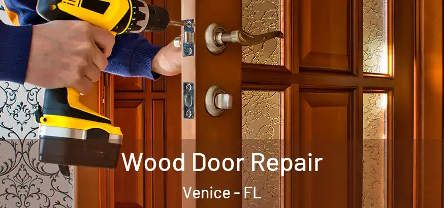  Wood Door Repair Venice - FL
