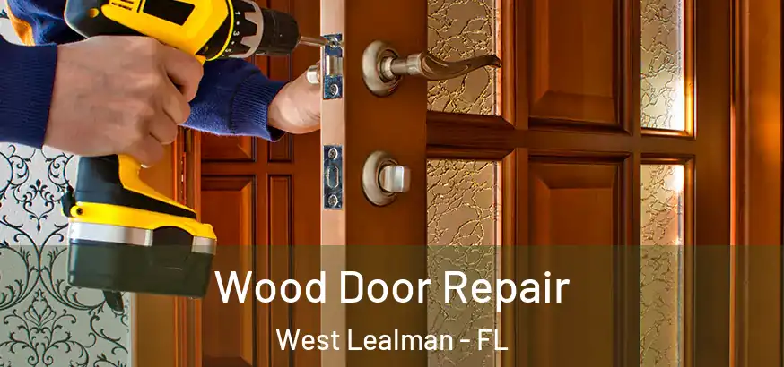 Wood Door Repair West Lealman - FL